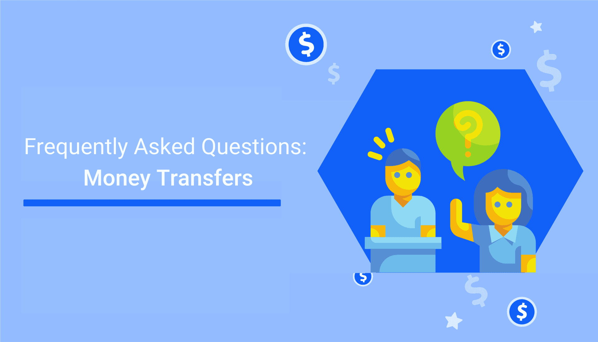Cover image for article on 10 Most Common Questions About International Money Transfers