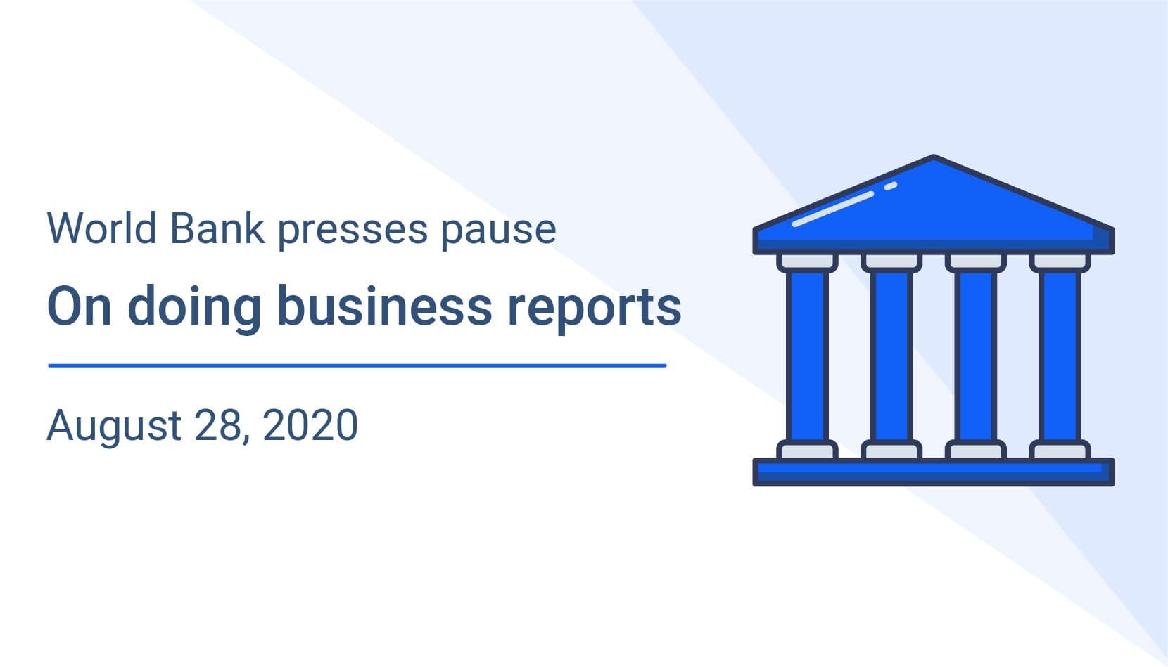 World Bank presses pause button on doing business reports