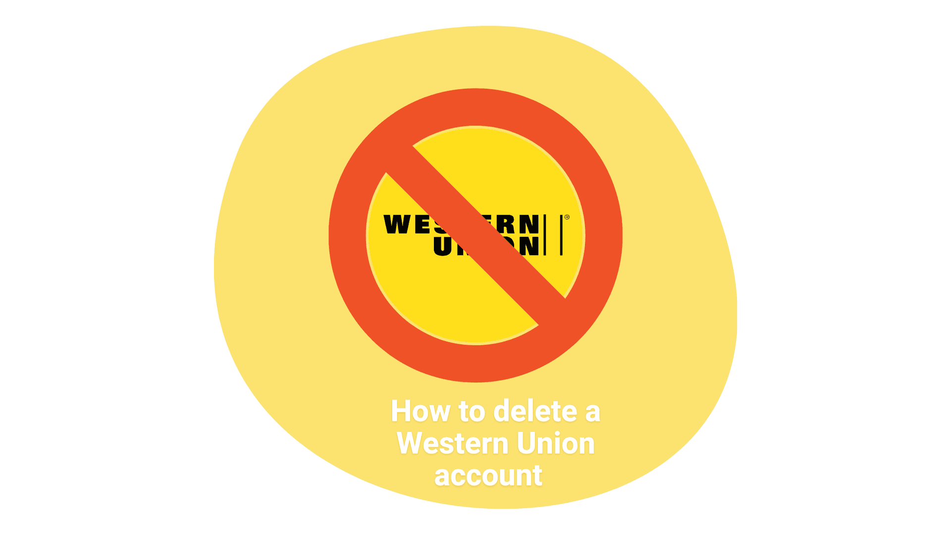 How to Delete Your Western Union Account