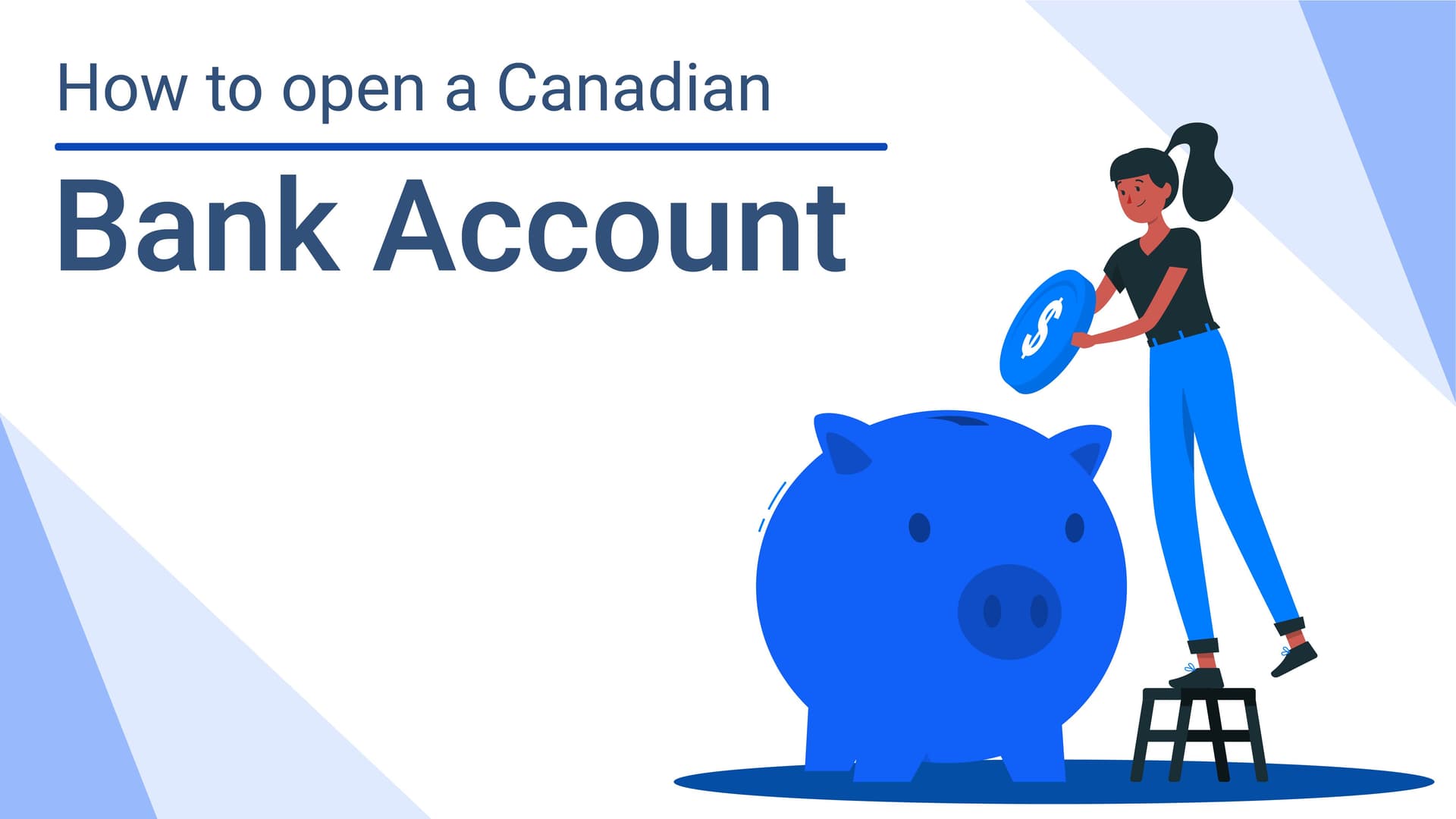 Cover image for article on How to open a Canadian Bank Account