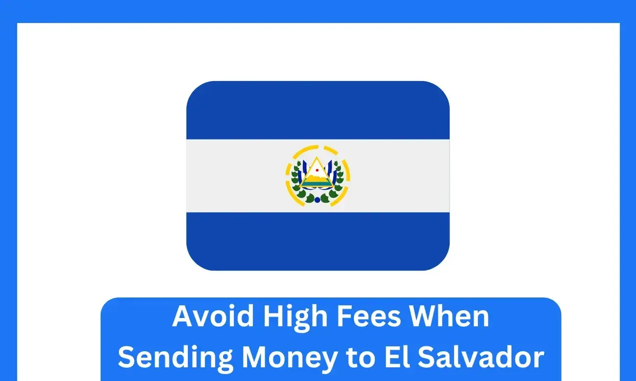 Cover image for article on How to Avoid High Fees When Sending Money to El Salvador