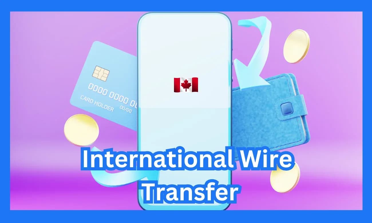 Cover image for article on International Wire Transfer Take from Canada
