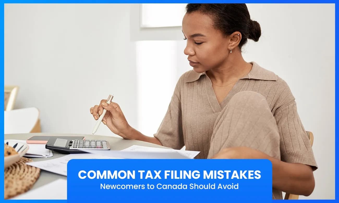 Cover image for article on common tax filing mistakes newcomers to canada