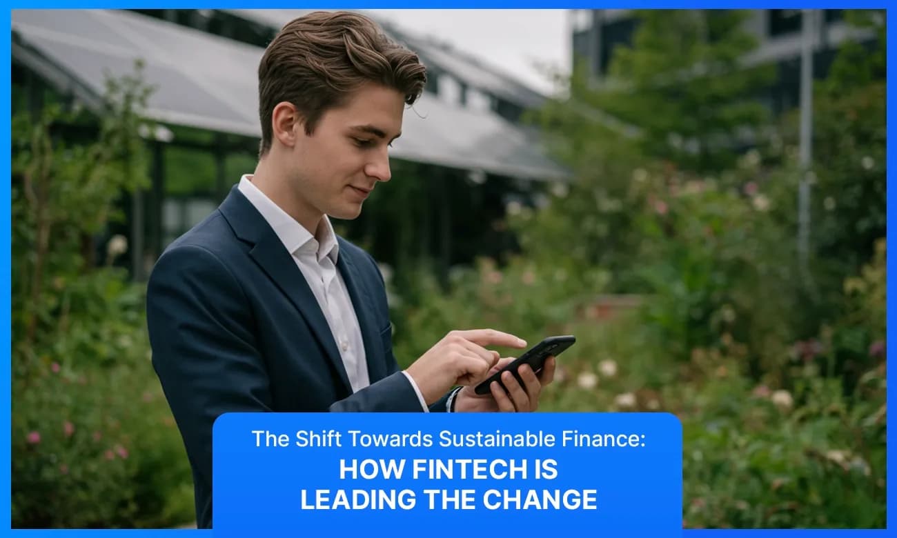 The shift towards sustainable finance how fintech is leading the change 186c9eafd0.