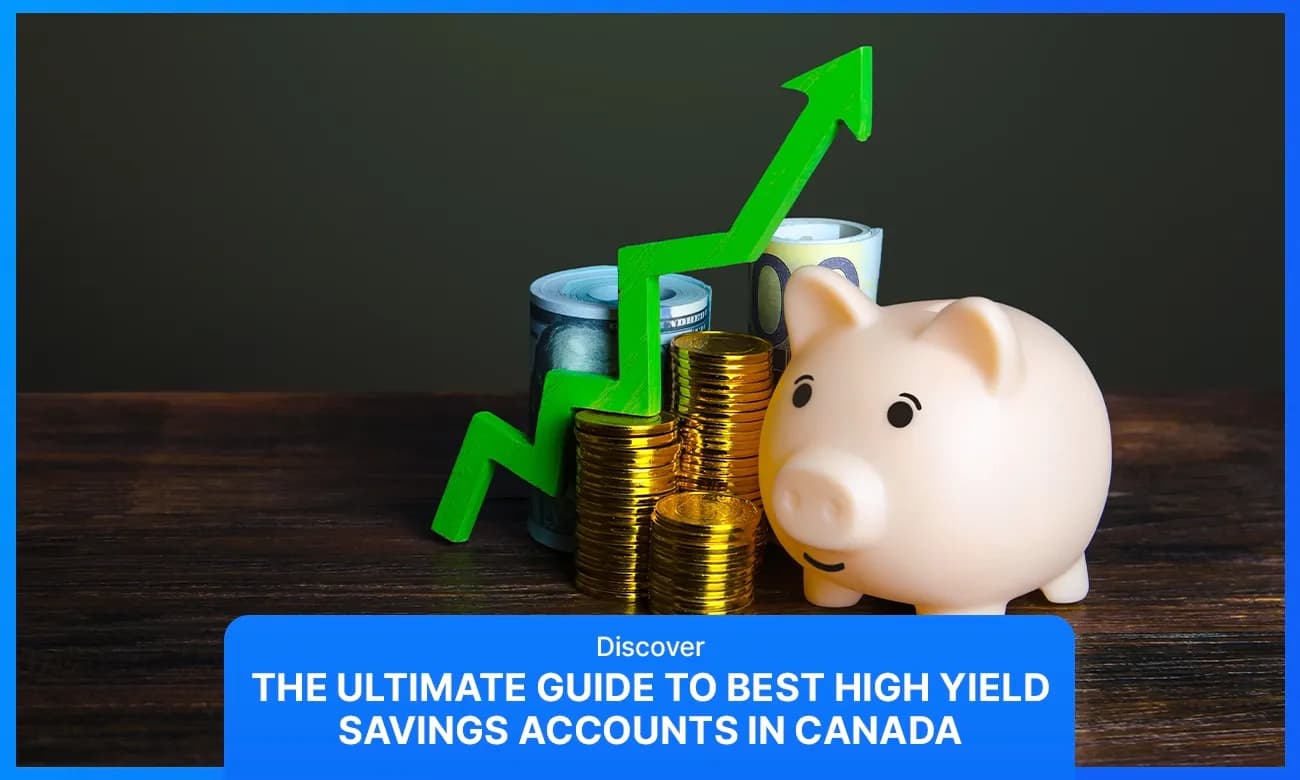 Blog banner of Best High Yield Savings Accounts in Canada