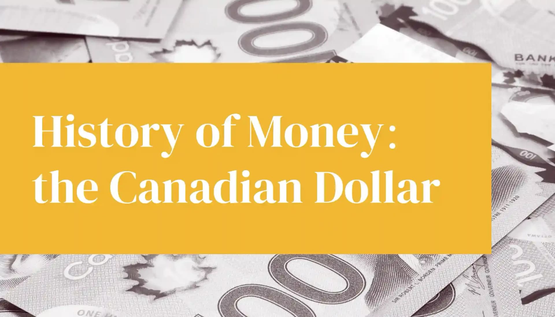 Cover image for article on History of Money: The Canadian Dollar