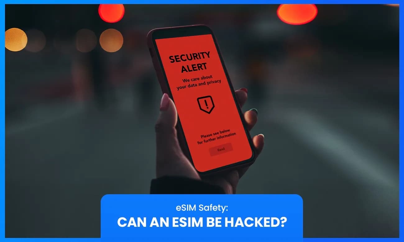 Cover image for article on eSIM Safety: Can an eSIM Be Hacked?