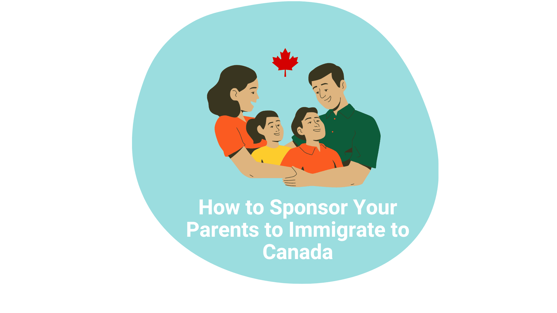 Cover image for article on How to Sponsor Your Parents to Immigrate to Canada?