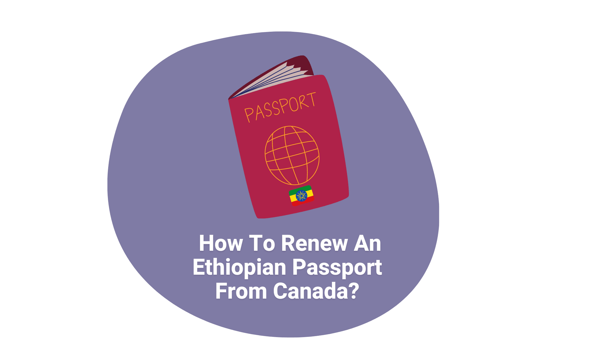 Cover image for article on How To Renew An Ethiopian Passport From Canada?