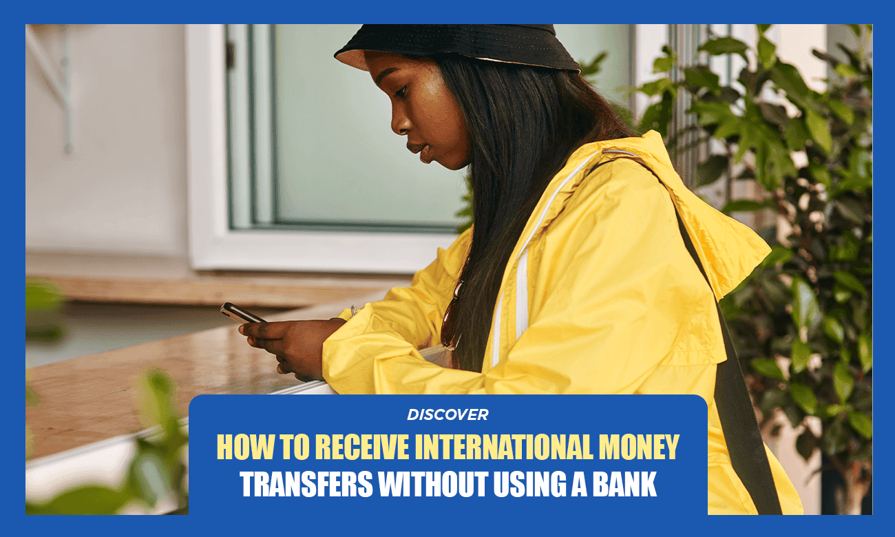 Cover image for article on How to Receive International Money Without Using a Bank