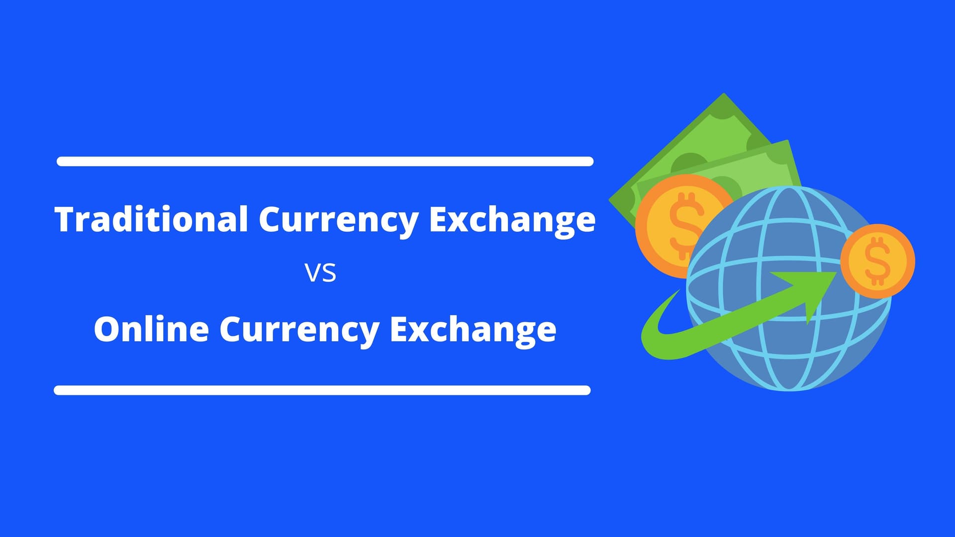Coverage image of Traditional Currency Exchange vs Online Currency Exchange