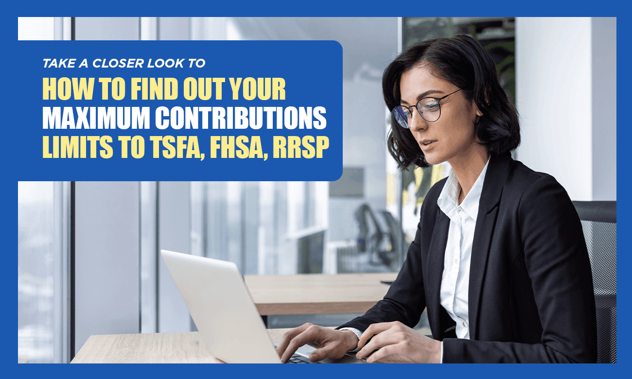 Coverage image of Understanding Your Maximum Contribution Limits: TFSA, FHSA, RRSP